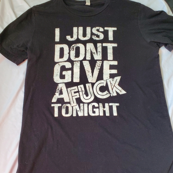 Black " I Just Don't Give a F*** Tonight " T-Shirt - Picture 2 of 4